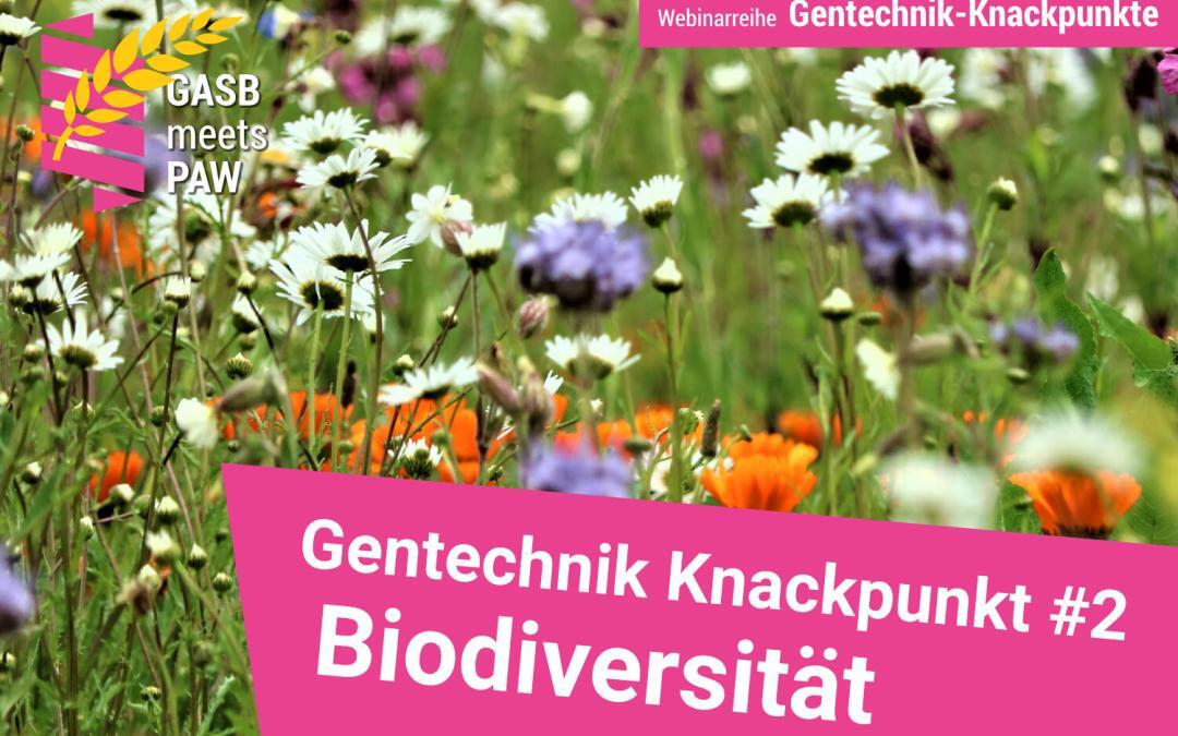 Gentechnik Knackpunkte #2 – Biodiversität